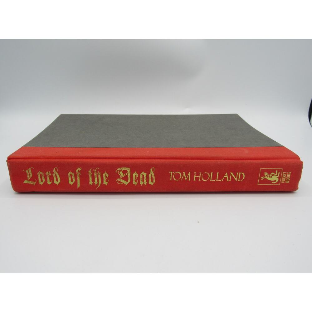 Lord of the Dead Tom Holland First Printing 1996 Pocket Books Hardcover